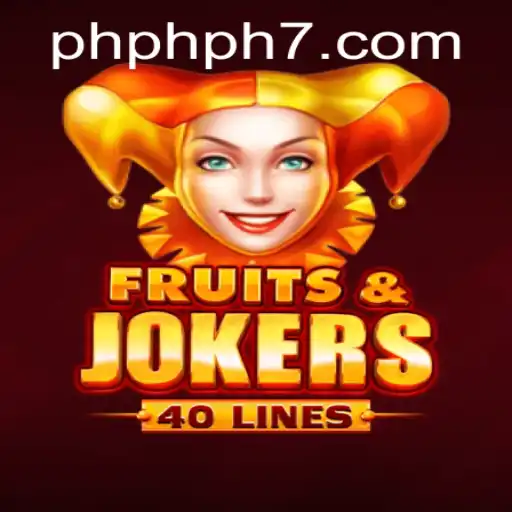 Discovering the Excitement of FruitsAndJokers40: A Modern Gaming Adventure with PHPH7